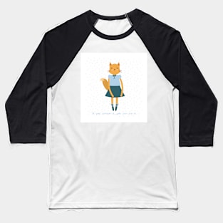 Fox Girl in Dress. If you dream it, you can do it Baseball T-Shirt